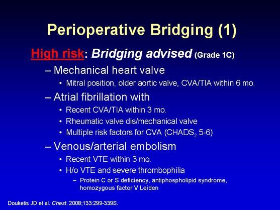 Slide 11: Perioperative Bridging (1) In which cases would we use perioperative bridging?