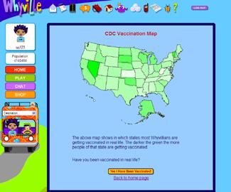 Virtual Worlds - Whyville Special virtual buttons given for kids vaccinated in the real world Virtual Worlds - Whyville Vaccination Results: Total number of visits to the vaccination station (Jimmy):