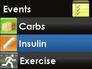 10 4. Press the LEFT or RIGHT button to choose either OK to confirm or Cancel to discard this entry, and then press the SELECT button. You will return to the Events menu. 10.1.4 INSULIN The Insulin event lets you enter the amount of insulin you have taken, up to 250 units.