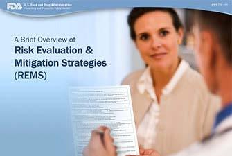 Before prescribing Risk Evaluation and Mitigation Strategies (REMS) REMS is a safety strategy to manage risks associated with a drug and to enable continued access to the drug by