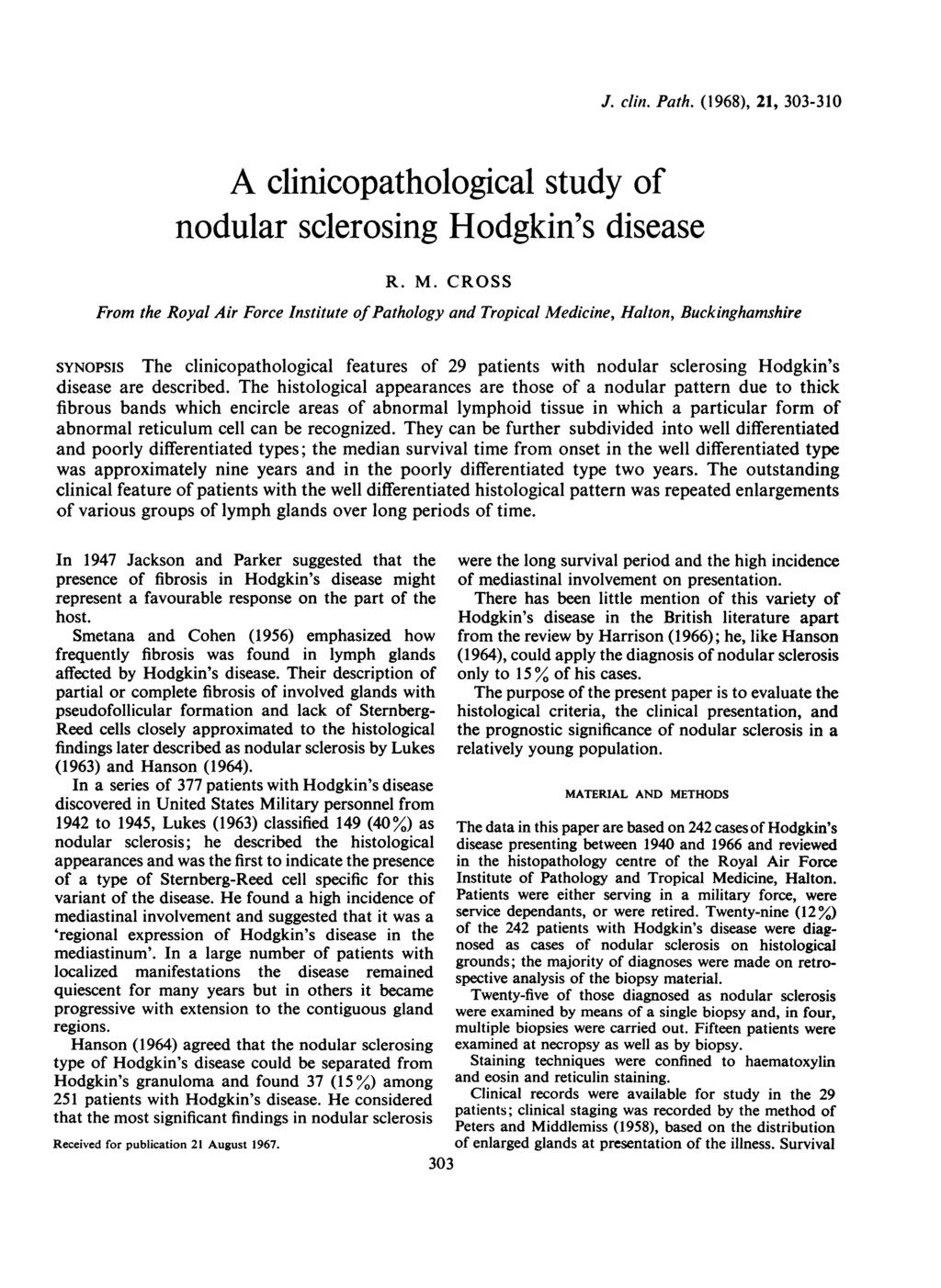 A clinicopathological study of nodular sclerosing Hodgkin's disease R. M. CROSS J. clini. Path.