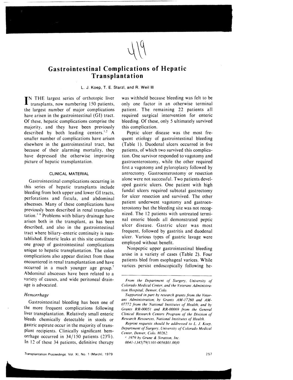 Gastrointestinal Complications of Hepatic Transplantation L. J. Koep, T. E. Starzl, and R.