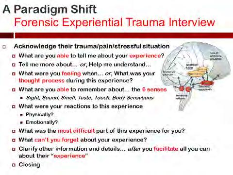 MARGOLIS HEALY reduces the potential for false information, and allows the interviewee to recount the experience in the manner in which the trauma was experienced.