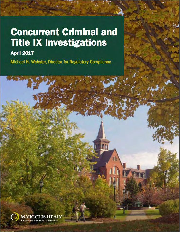 MARGOLIS HEALY MARGOLIS HEALY WHITE PAPER: CONCURRENT CRIMINAL AND TITLE IX INVESTIGATIONS