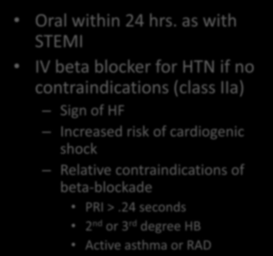Additional Anti-ischemic Therapy Beta Blockers Oral within 24 hrs.
