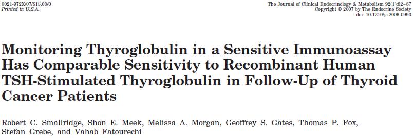 High sensitive Tg Patients with a T4-suppressed serum Tg < 0.1 ng/ml rarely have a rhtsh-stimulated Tg above 2 ng/ml.