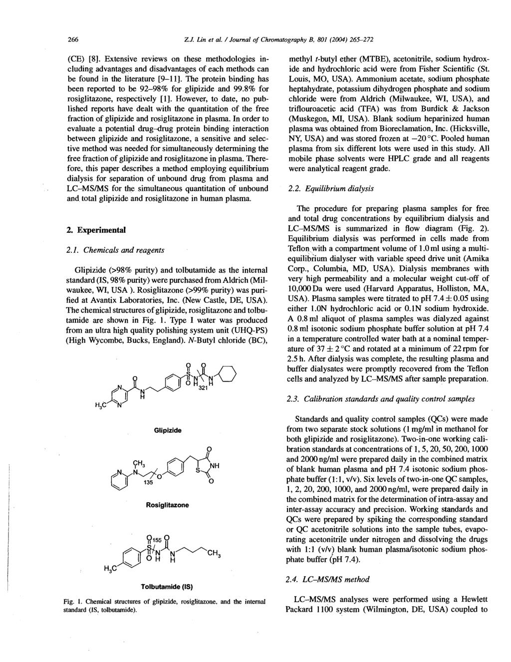 266 z.j. Lin et al. / Journal of Chromatography B, 801 (2004) 265-272 (CE) [8].