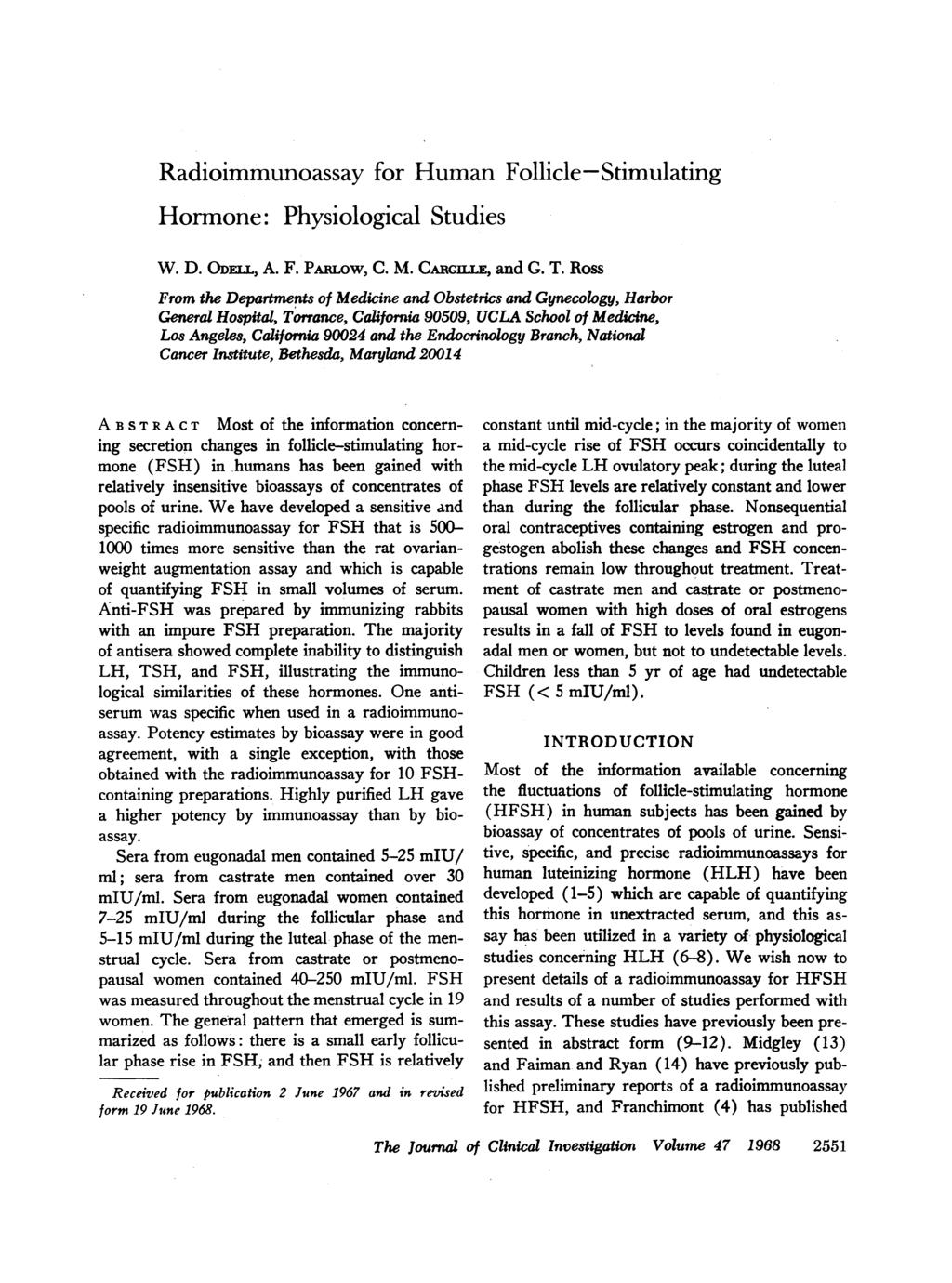 Radloimmunoassay for Human Follicle-Stimulating Hormone: Physiological Studies W. D. ODELL, A. F. PRuLow, C. M. CGRGu R., and G. T.