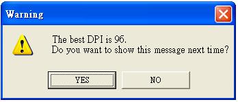 Dialog Boxes Messages DPI 120 can be acceptable, but the