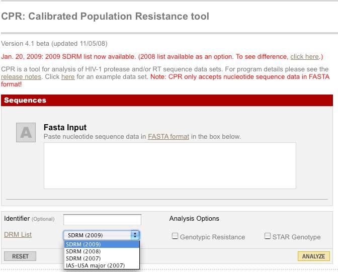 55 4. Calibrated Population Resistance (CPR) Tool CPR is a program for performing routine analysis of sets of HIV-1 protease, RT, and integrase sequences.