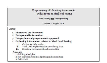 ASLM http://www.who.int/entity/hiv/pub/arv/viral-load-testing-technical-update Programming of laboratory investments with a focus on viral load testing ; Global Fund http://www.theglobalfund.