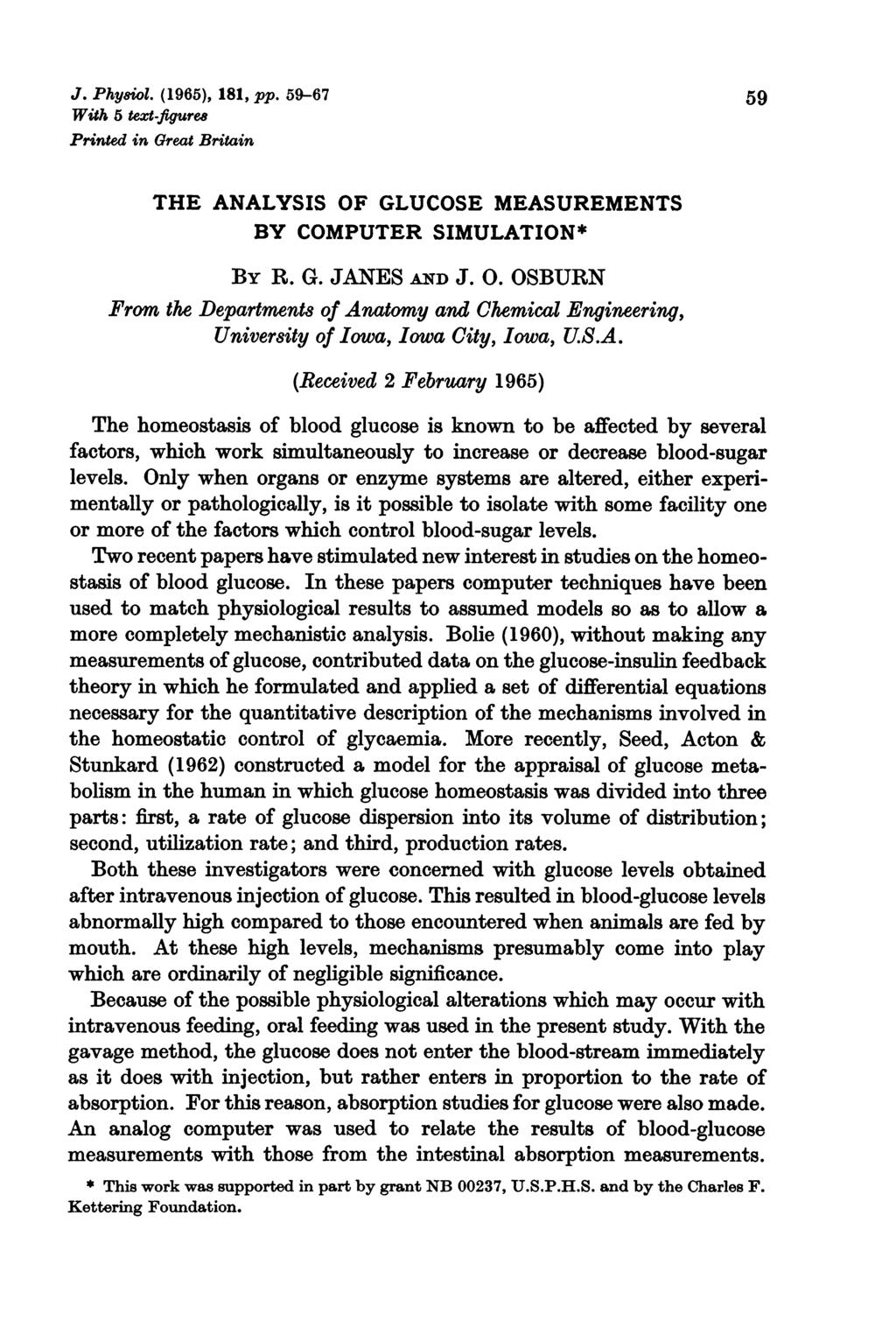 J. Phy8iol. (1965), 181, pp. 59-67 59 With 5 text-ftgure8 Printed in Great Britain THE ANALYSIS OF GLUCOSE MEASUREMENTS BY COMPUTER SIMULATION* BY R. G. JANES "D J. 0.