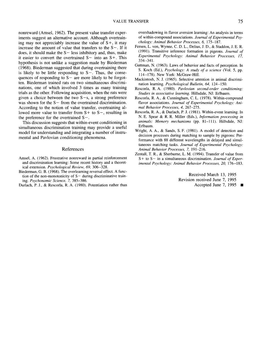 VALUE TRANSFER 75 nonreward (Amsel, 1962). The present value transfer experiments suggest an alternative account.