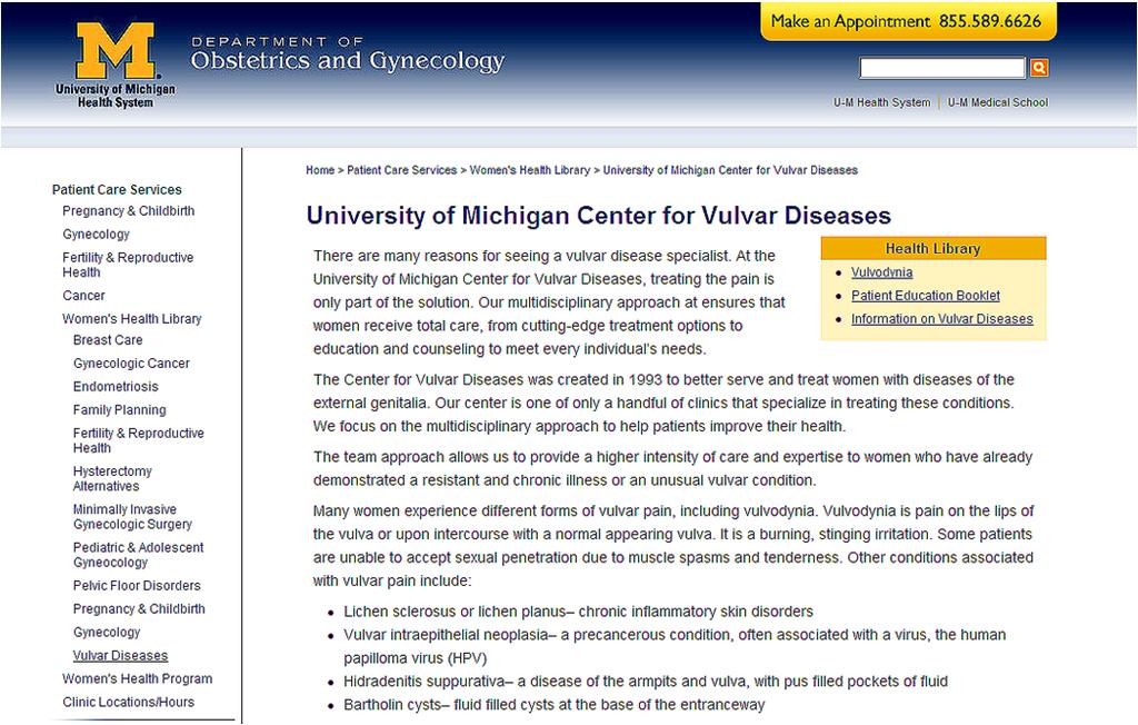 Written Information Available: University of Michigan Center for Vulvar Diseases Then, click on