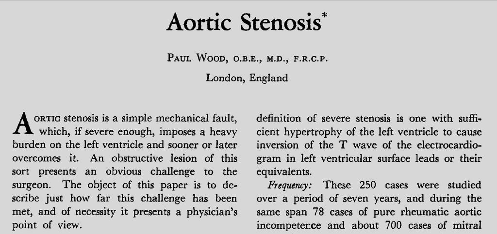Aortic stenosis is a simple mechanical fault which,