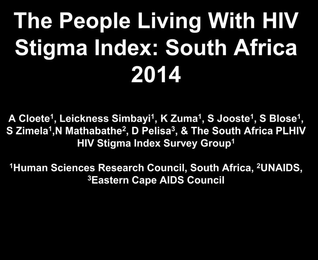 Mathabathe 2, D Pelisa 3, & The South Africa PLHIV HIV Stigma Index Survey