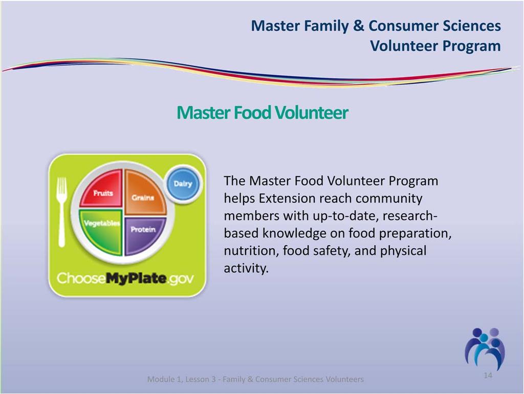 The Master Food helps Extension reach community members with upto date, research based knowledge on food preparation, nutrition, food safety, and physical activity.