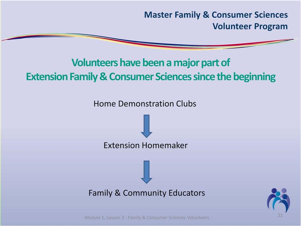 This is the beginning of volunteers extending the work of Family & Consumer Sciences Extension educators.