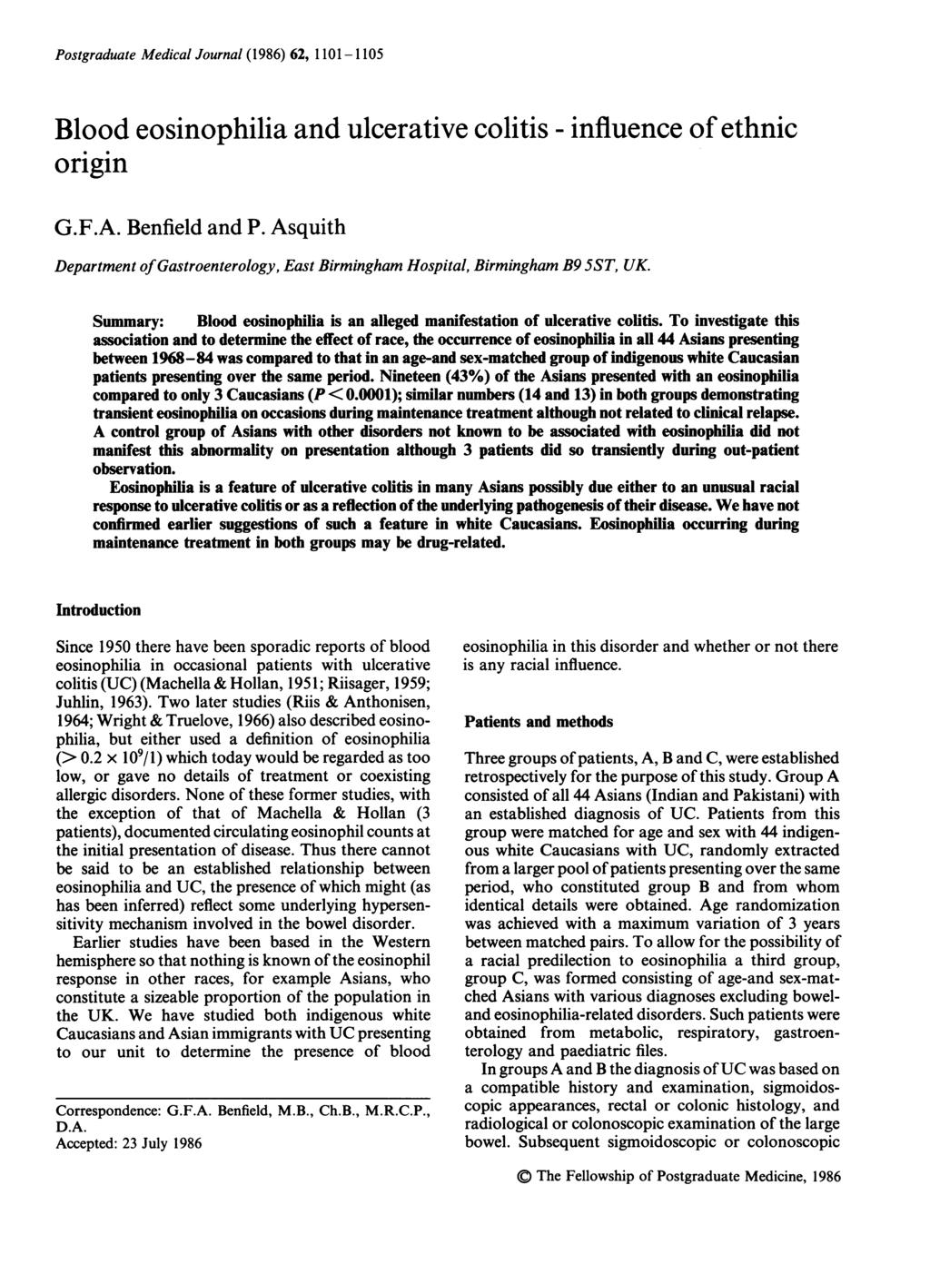 Postgraduate Medical Journal (1986) 62, 1101-1105 Blood eosinophilia and ulcerative colitis - influence of ethnic origin G.F.A. Benfield and P.