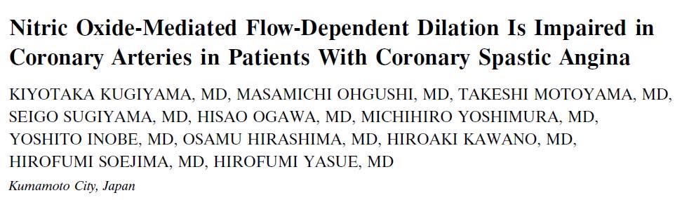L-NMMA - enos NO Vasodilation Endothelial NO-mediated flowdependent dilation is impaired in spasm coronary arteries and that