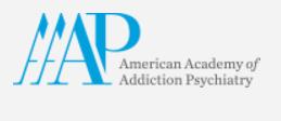 and American Academy of Addiction Psychiatry