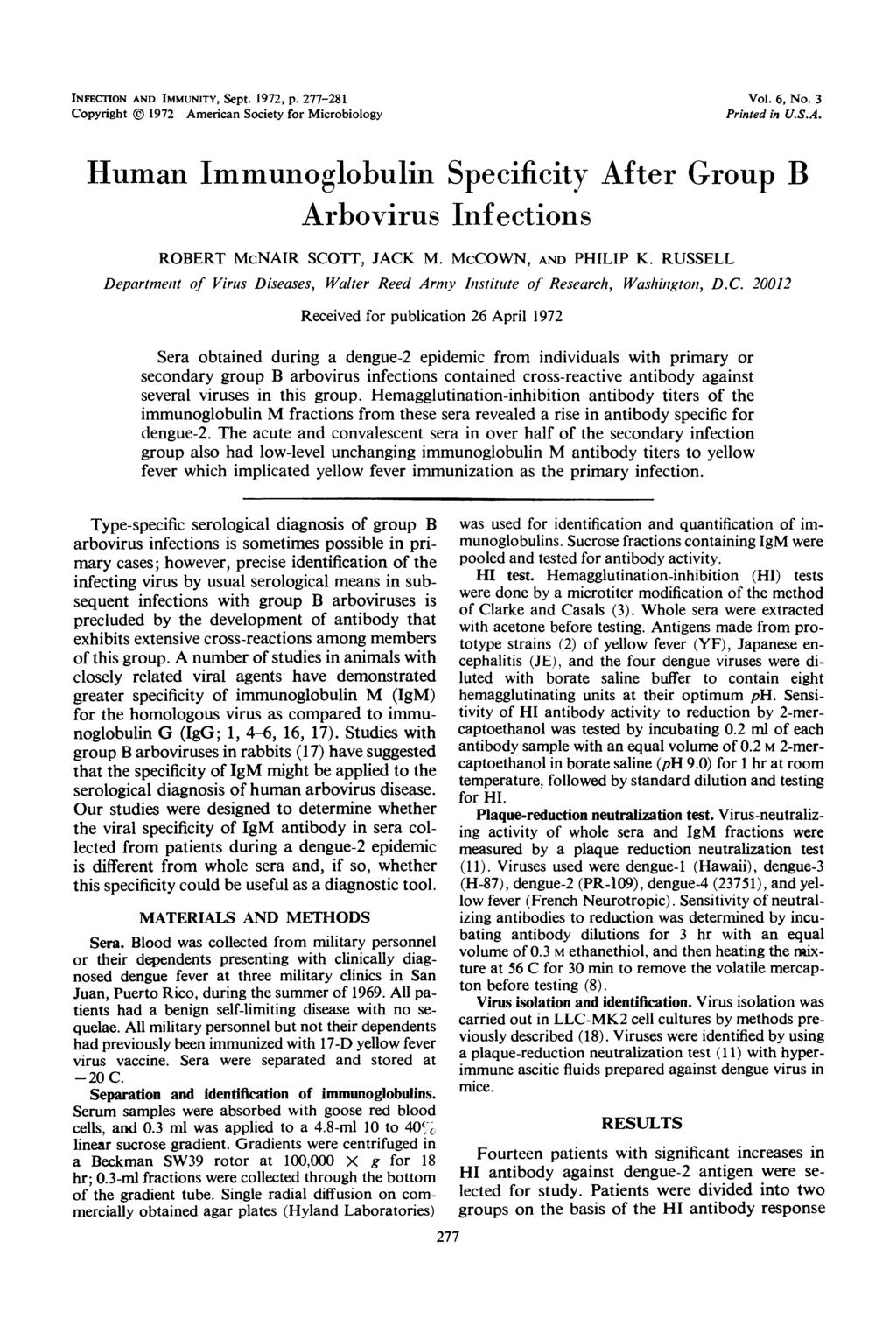 INFECTION AND IMMUNITY, Sept. 97, p. 77- Copyright @ 97 American Society for Microbiology Vol. 6, No. 3 Printed in U.S.A. Human Immunoglobulin Specificity After Group B Arbovirus Infections ROBERT McNAIR SCOTT, JACK M.