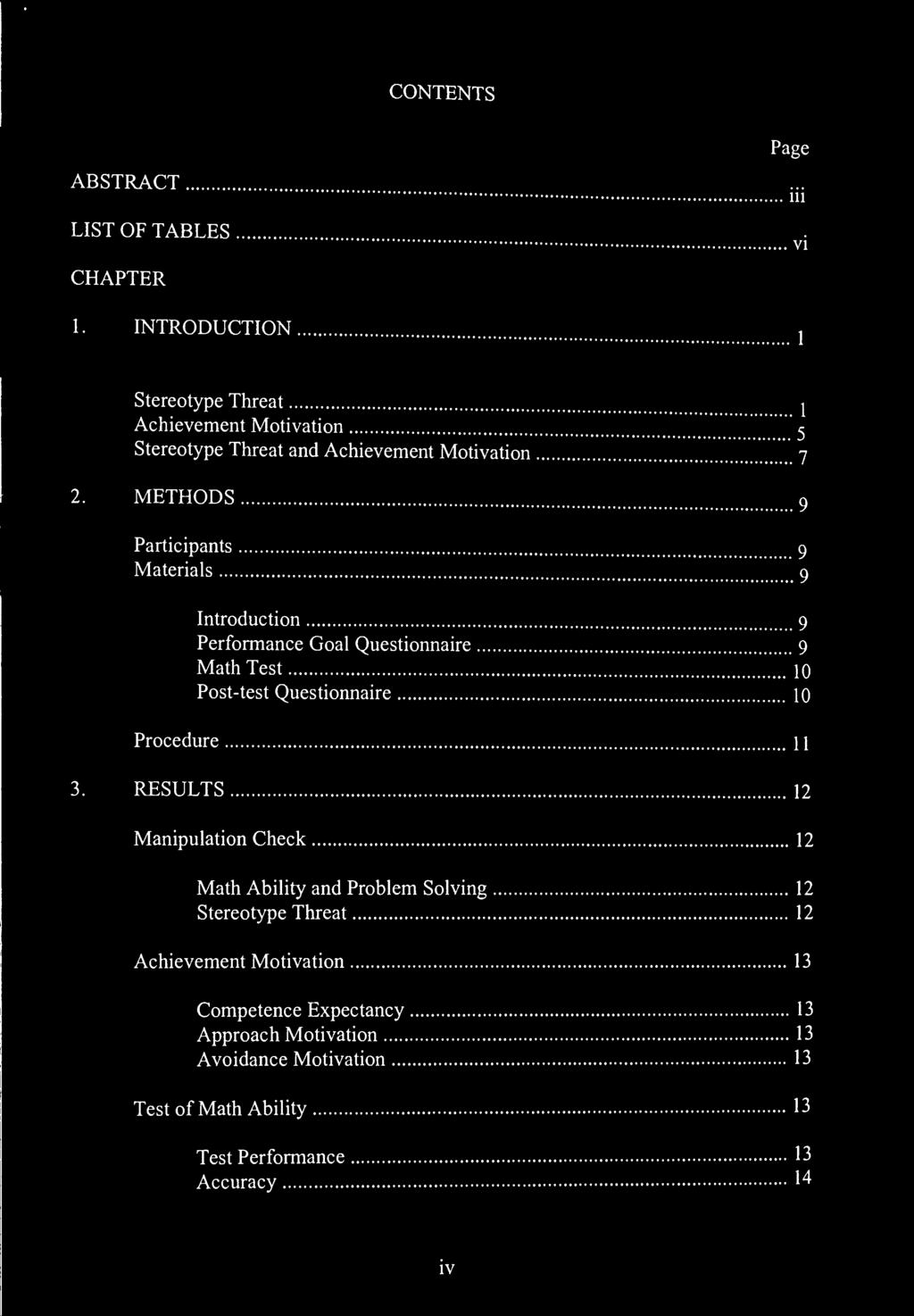CONTENTS ABSTRACT LIST OF TABLES CHAPTER Page Ill VI L INTRODUCTION j Stereotype Threat Achievement Motivation Stereotype Threat and Achievement Motivation 7 _ j 5 2.