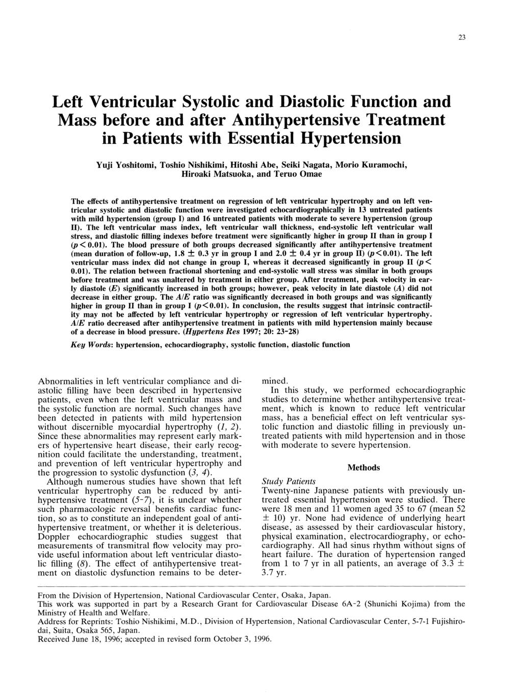 23 Left Ventricular Systolic and Diastolic Function and Mass before and after Antihypertensive Treatment in Patients with Essential Hypertension Yuji Yoshitomi, Toshio Nishikimi, Hitoshi Abe, Seiki