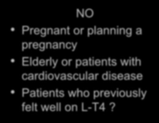 planning a pregnancy Elderly or patients with