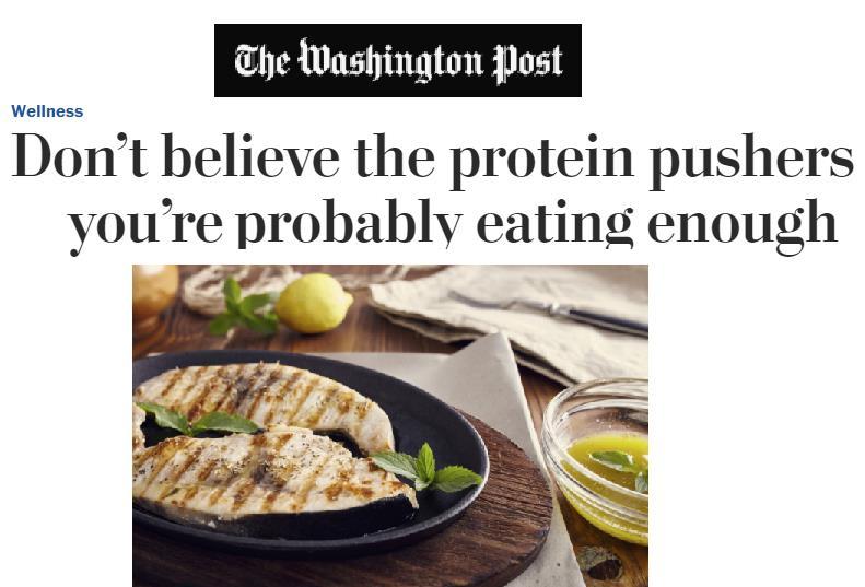 Current protein intakes in the U.S: Perception vs. reality Aug 2, 2016 https://www.washingtonpost.