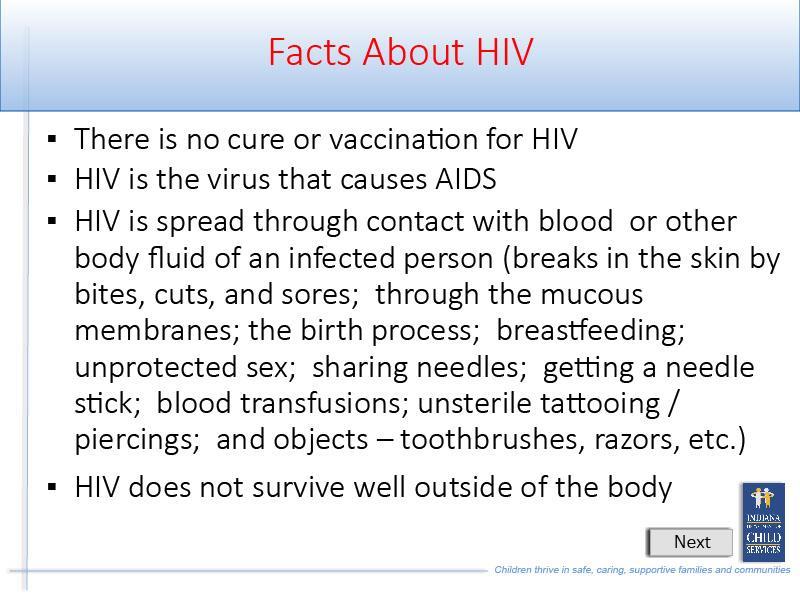Slide 20 - Slide 20 There is no cure or vaccination for HIV.