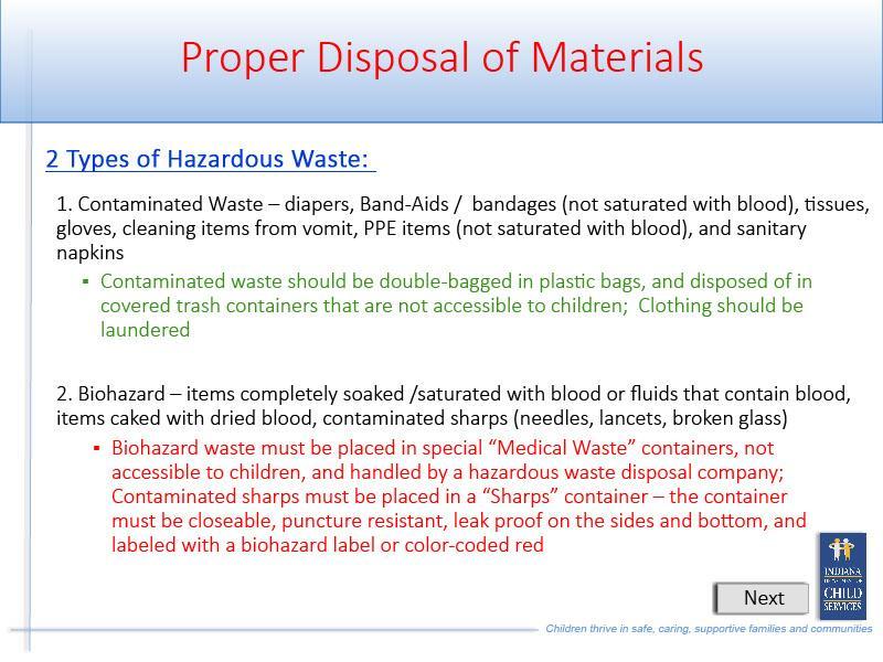 Slide 35 - Slide 35 There are two Types of Hazardous Waste: 1. Contaminated Waste such as diapers, Band-Aids or bandages, tissues, gloves, cleaning items from vomit, PPE items, and sanitary napkins.