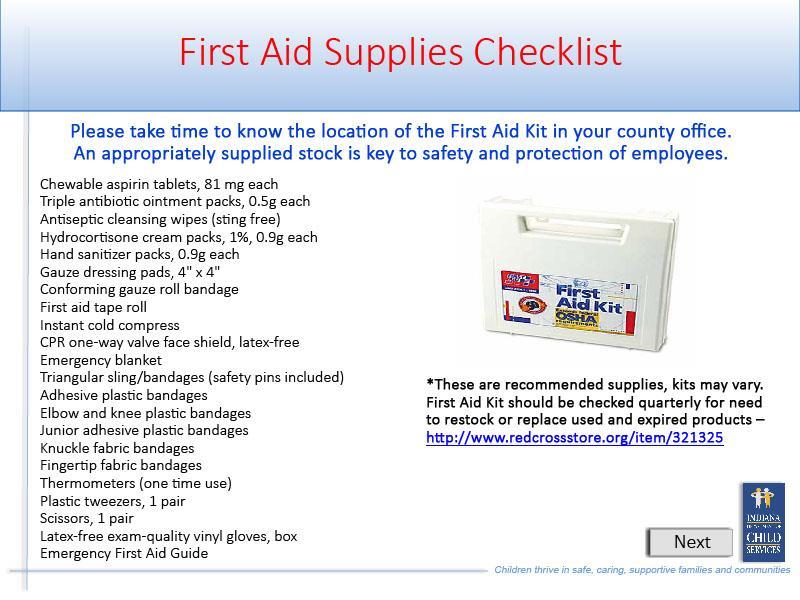 Slide 39 - Slide 39 Please take time to know the location of the First Aid Kit in your county office. An appropriately supplied stock is key to safety and protection of employees.