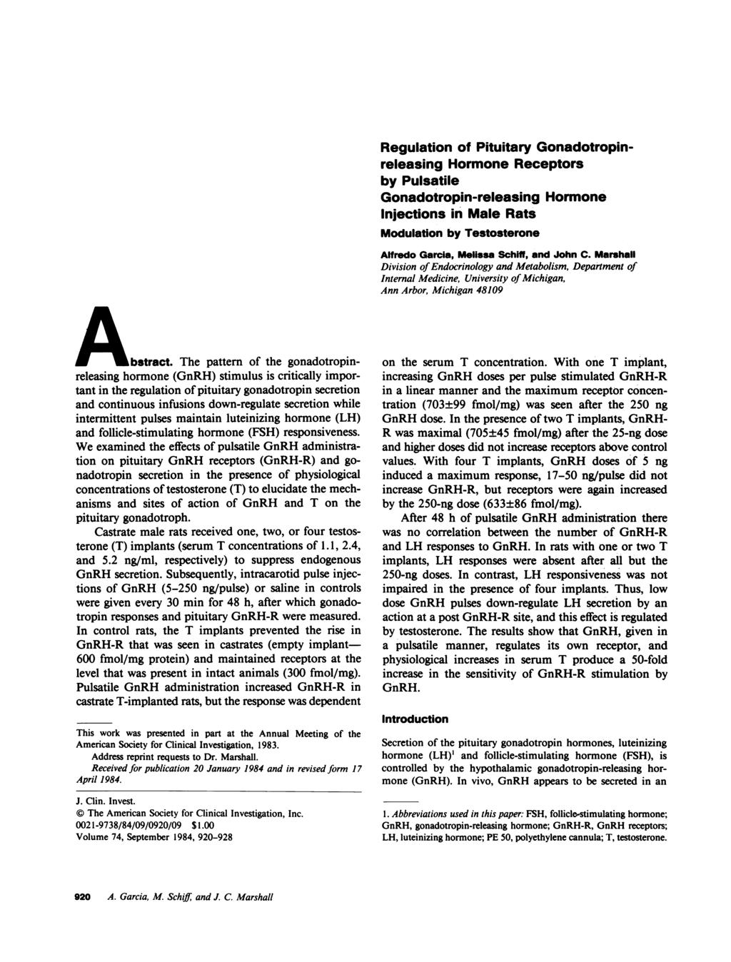 Regulation of Pituitary Gonadotropinreleasing Hormone Receptors by Pulsatile Gonadotropin-releasing Hormone Injections in Male Rats Modulation by Testosterone Alfredo Garcia, Melissa Schiff, and John