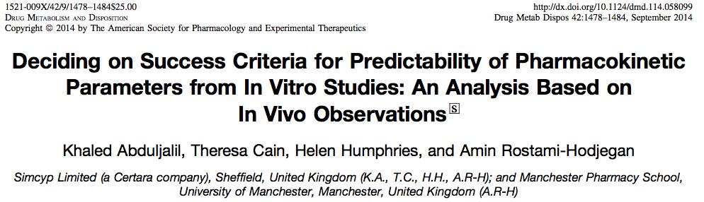 Attention to inter-study variability in observed data; often single studies are used for model verification/validation Does one clinical study predict another within fit for purpose The analysis