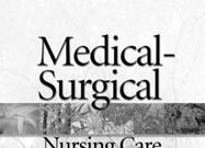 Medical-Surgical Nursing Care Second Edition Karen Burke Priscilla LeMone Elaine Mohn-Brown