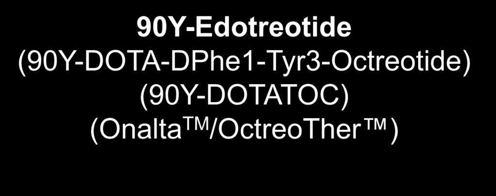 90Y-Edotreotide (90Y-DOTA-DPhe1-Tyr3-Octreotide) (90Y-DOTATOC) (Onalta TM /OctreoTher ) D