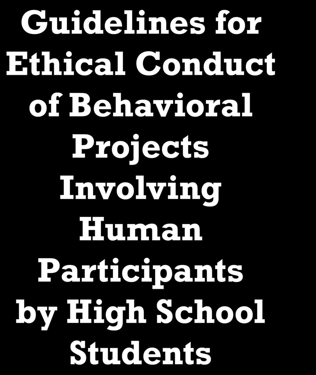 Guidelines for Ethical Conduct of Behavioral