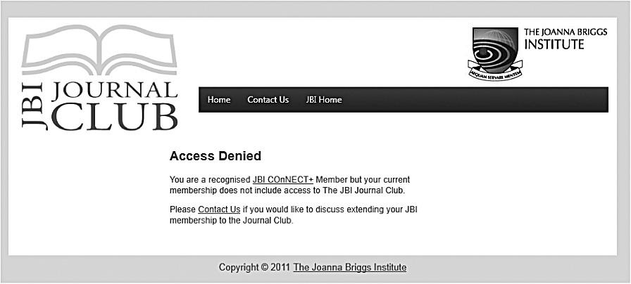 JBI Journal Club access denied page In the unlikely event that you see the Access Denied page, it does not mean there is