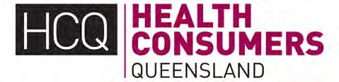 HEALTH CONSUMERS QUEENSLAND SUBMISSION TO The Inquiry into the establishment of a Queensland Health Promotion Commission Health and Ambulance Services Committee 27 th