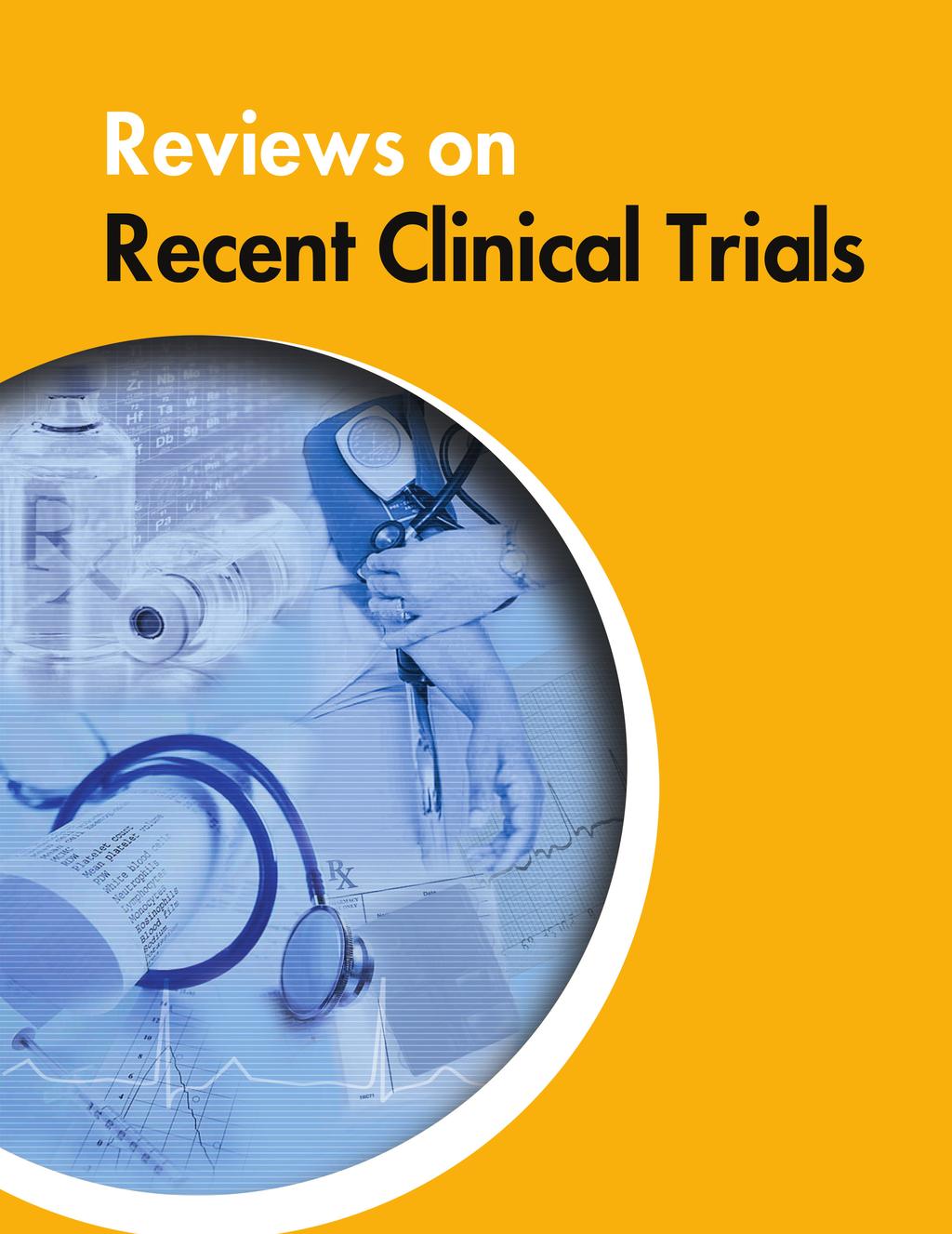 Reviews on Recent Clinical Trials Send Orders for Reprints to reprints@benthamscience.