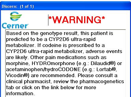 Active CDS Alerts When a prescriber orders atazanavir on a patient who has low UGT1A1 function an active CDS alert like this will appear. The same alert appears when a pharmacist verifies the order.