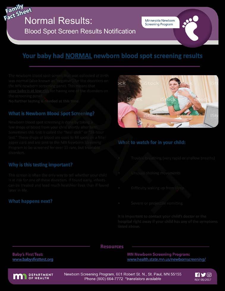 What s next MDH Normal Result Family Fact Sheet Given to parents by provider at 2-week visit when results are discussed Highlights limitations of screening