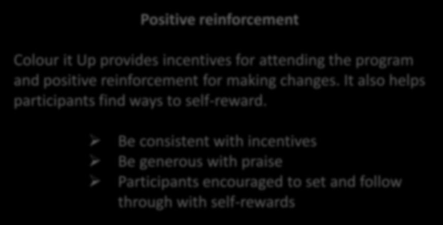 Behaviours will continue if they are rewarded.