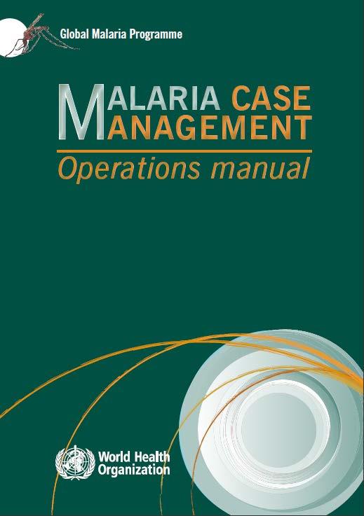 Malaria: Treatment WHO guidelines and update can be found at: