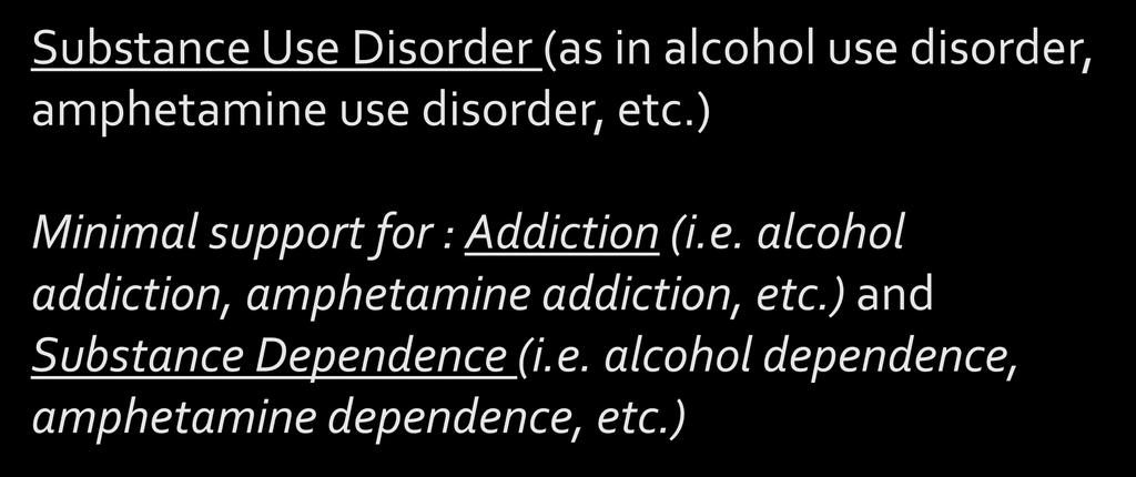 amphetamine addiction, etc.