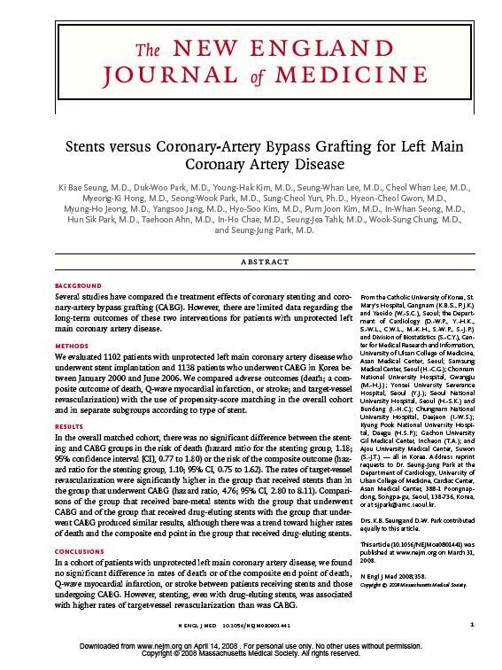 NEJM 2008 Conclusions In a cohort (n2240) of patients with unprotected left main coronary artery disease, we found no significant difference in rates of death or of the composite end point of death,