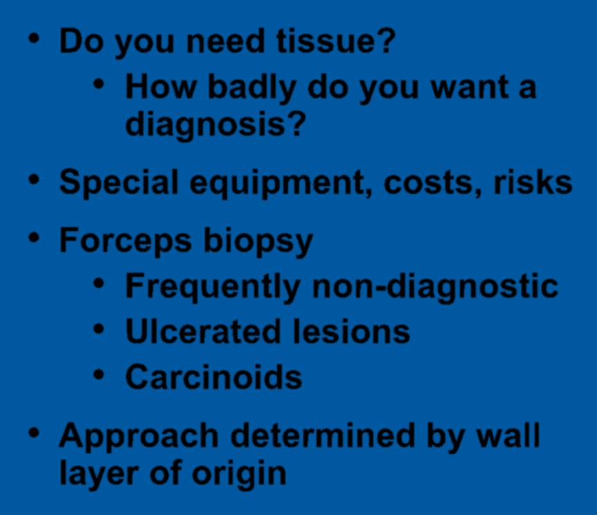 Tissue Diagnosis Do you need tissue?