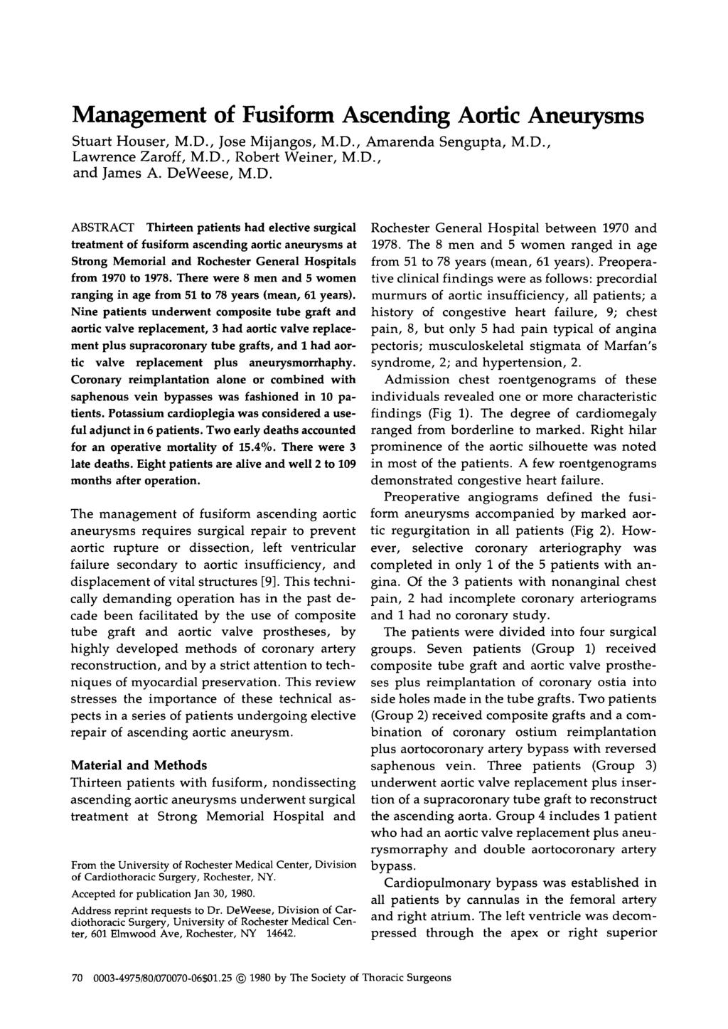 Management of Fusiform Ascending Aortic Aneurysms Stuart Houser, M.D.