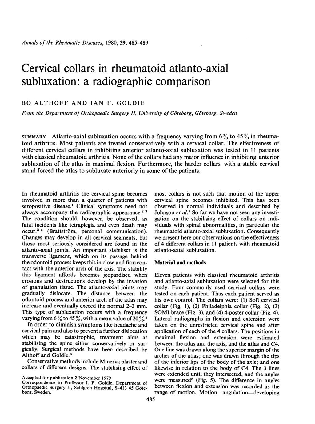 Annals of the Rheumatic Diseases, 1980, 39, 485-489 Cervical collars in rheumatoid atlanto-axial subluxation: a radiographic comparison BO ALTHOFF AND IAN F.